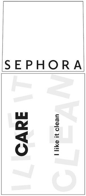 Sephora Care I Like It Clean Device mark 6034311 Trademark