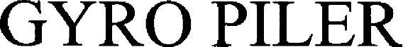 Gyro Piler Device mark 5897193 Trademark
