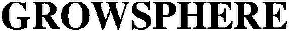 Growsphere Device mark 5730342 Trademark