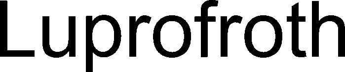 Luprofroth Device mark 5709398 Trademark