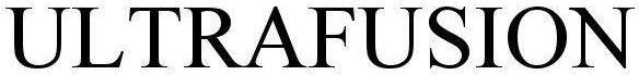 Ultrafusion Device mark 5646130 Trademark