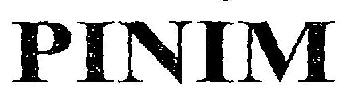 Pinim Device mark 2628706 Trademark
