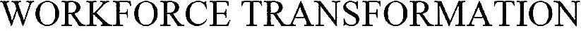 Workforce Transformation Device mark 5201843 Trademark