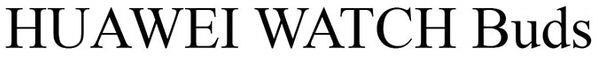 Huawei Watch Buds Device mark 5520055 Trademark