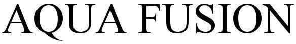 Aqua Fusion Device mark 5387311 Trademark