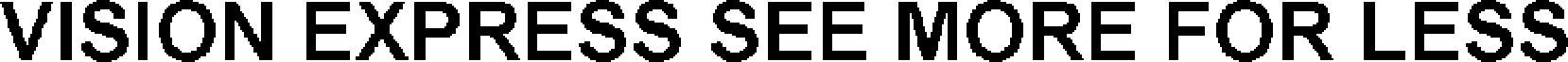Vision Express See More For Less Device mark 5387764 Trademark