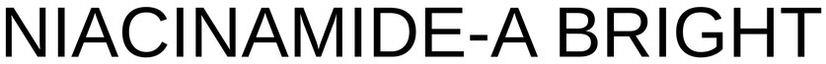 Niacinamide-a Bright Device mark 5348248 Trademark