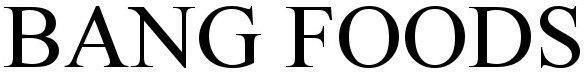 Bang Foods Device mark 5187114 Trademark