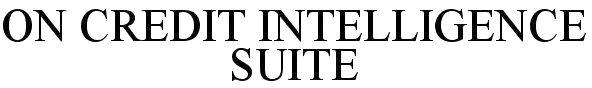 On Credit Intelligence Suite Device mark 5030383 Trademark