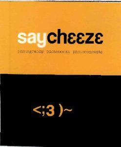Say Cheeze (label) Device mark 2150154 Trademark