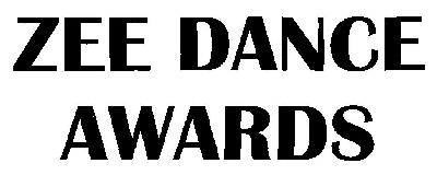 Zee Dance Awards (device) Device mark 2636039 Trademark