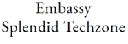 Embassy Splendid Techzone Device mark 6529167 Trademark