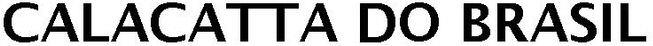 Calacatta Do Brasil Device mark 4055760 Trademark