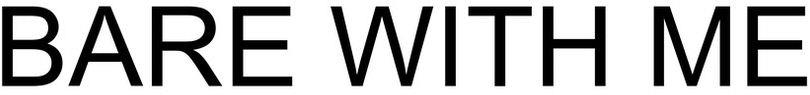 Bare With Me Device mark 4037586 Trademark