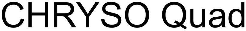 Chryso Quad Device mark 4392662 Trademark