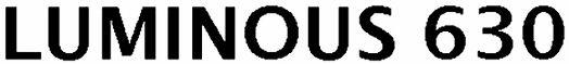 Luminous 630 Device mark 4302182 Trademark