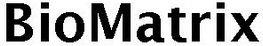 Biomatrix Device mark 4236014 Trademark