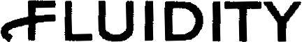 Fluidity Device mark 3363104 Trademark