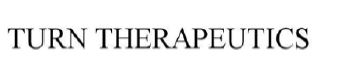 Turn Therapeutics Device mark 4135768 Trademark