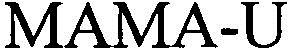 Mama - U Device mark 2695359 Trademark