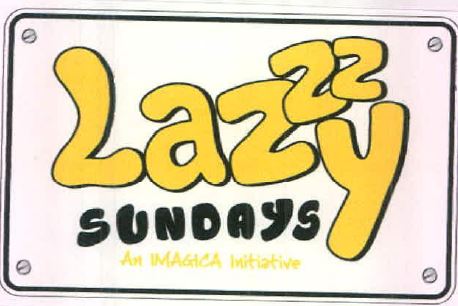 Lazzzy Sundays An Imagica Initiative Device mark 2929247 Trademark