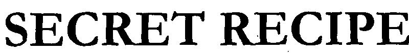 Secret Recipe (device) Device mark 2302613 Trademark