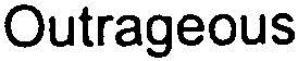 Outrageous Device mark 2745521 Trademark