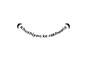 Khushiyon Ke Rakhwale Device mark 6552797 Trademark