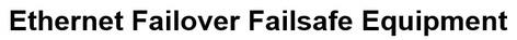 Ethernet Failover Failsafe Equipment Device mark 6556388 Trademark