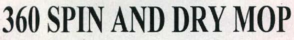 360 Spin And Dry Mop Device mark 2312297 Trademark