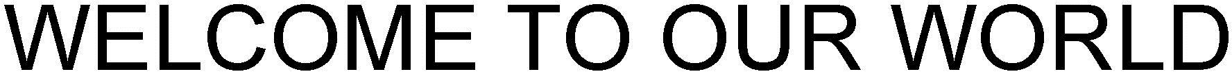 Welcome Toour World Device mark 2684527 Trademark