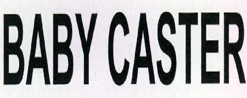 Baby Caster Device mark 2262775 Trademark