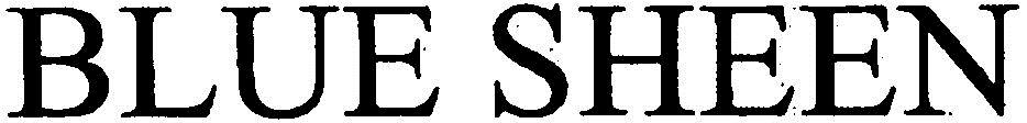 Blue Sheen Device mark 2689884 Trademark