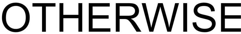 Otherwise Device mark 3540728 Trademark