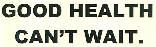 Good Health Can't Wait. Device mark 2480844 Trademark