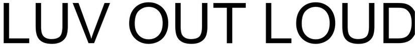 Luv Out Loud Device mark 3535476 Trademark