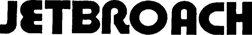 Jetbroach Device mark 3556713 Trademark