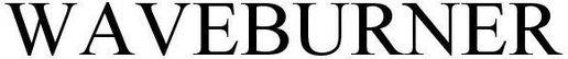 Waveburner Device mark 3573258 Trademark