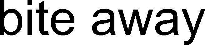 Bite Away Device mark 3978496 Trademark