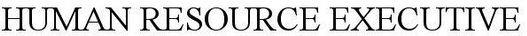 Human Resource Executive Device mark 4004475 Trademark