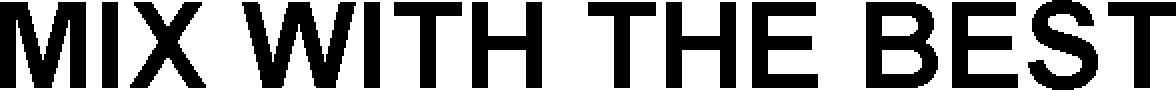 Mix With The Best Device mark 4053028 Trademark