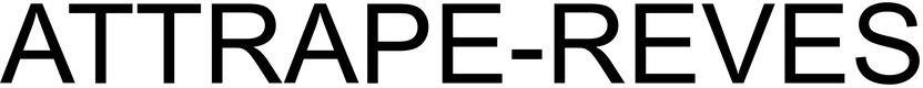 Attrape Reves Device mark 3760584 Trademark