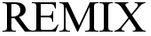 Remix Device mark 3594702 Trademark