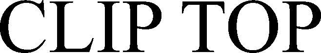 Clip Top Device mark 3568835 Trademark