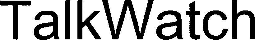 Talkwatch Device mark 3267571 Trademark