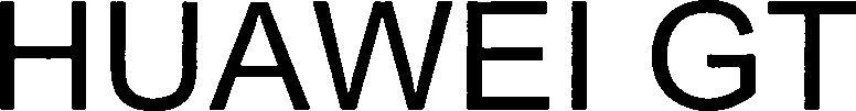 Huawei Gt Device mark 3489847 Trademark