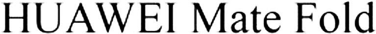 Huawei Mate Fold Device mark 4317332 Trademark