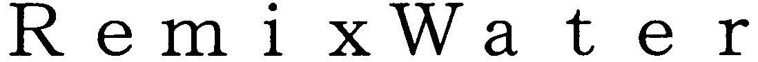 Remixwater Device mark 2846678 Trademark