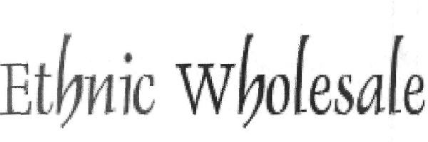 Ethnic Wholesale (label) Device mark 2520048 Trademark