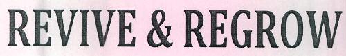 Revive & Regrow Device mark 2770145 Trademark